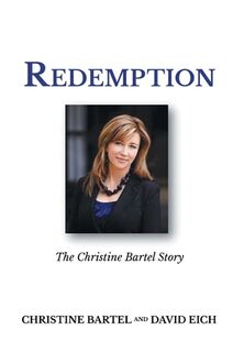 Redemption: The Christine Bartel Story - Christine Bartel (ISBN 9798896013341)