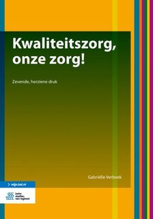 Kwaliteitszorg, onze zorg! - Gabriëlle Verbeek (ISBN 9789036819916)