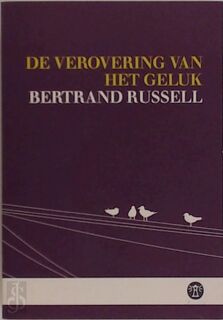De verovering van het geluk - Bertrand Russell (ISBN 9789046440025)