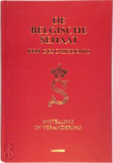 De geschiedenis van de Belgische Senaat - Veronique Laureys, Mark Van den Wijngaert (ISBN 9789401425438)