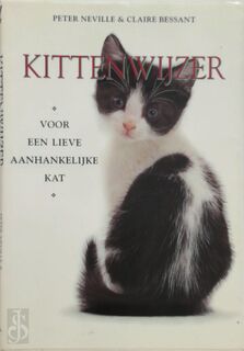 Kitten wijzer - Peter Neville, Jane Burton, Claire Bessant, Han Honders (ISBN 9789023009481)