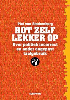 Rot zelf lekker op - Piet van Sterkenburg (ISBN 9789463191500)