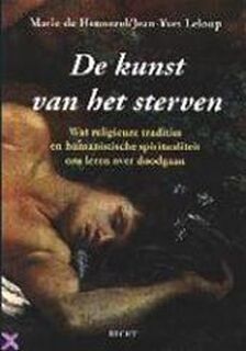 De kunst van het sterven - Marie de Hennezel, Jean-Yves Leloup, Anneke van Lamsweerde (ISBN 9789023009795)