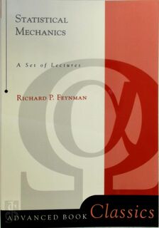 Statistical Mechanics - Richard Phillips Feynman (ISBN 9780201360769)