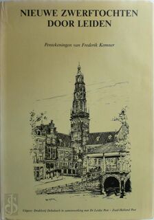 Nieuwe zwerftochten door Leiden - Frederik Kemner, B. Brom
