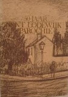 50 jaar sint Lodewijk Parochie - Emile op de Beeck