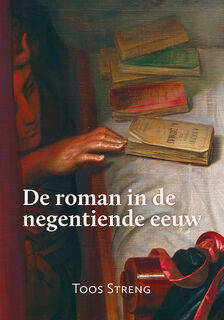 De roman in de negentiende eeuw - Toos Streng (ISBN 9789087048426)