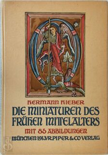 Die Miniaturen des frühen Mittelalters - Hermann Hieber
