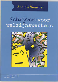 Schrijven voor welzijnswerkers - A. Venema (ISBN 9789062834907)