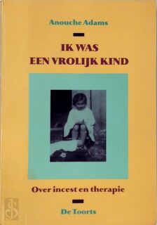 Ik was een vrolijk kind - Anouche Adams (ISBN 9789060206591)