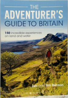 The Adventurer's Guide to Britain - Jen And Sim Benson (ISBN 9781844865192)