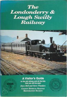 The Londonderry & Lough Swilly Railway - Dave Bell, Steve Flanders (ISBN 9781874518020)
