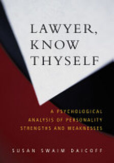 Lawyer, Know Thyself - Susan Swaim Daicoff (ISBN 9781591470960)