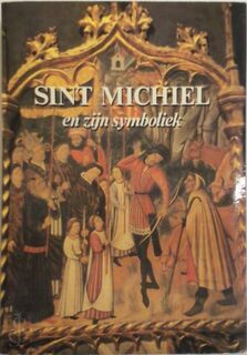Sint Michiel en zijn symboliek - Mina Martens, André Vanrie, Michel de Waha (ISBN 9782801600306)
