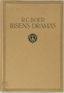 Ibsen's drama's. - Haarlem H. D. Tjeenk Willink & Zoon 1928. 305 S. - Richard Constant Boer