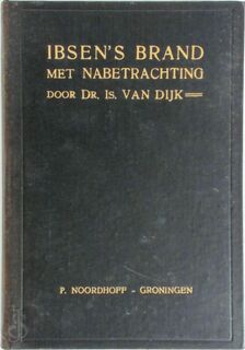 Ibsen's Brand met nabetrachting - Is. van Dijk