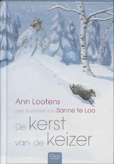De kerst van de keizer - Ann Lootens, Sanne Te Loo (ISBN 9789044803136)