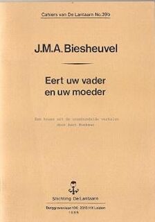 Eert uw vader en uw moeder - Biesheuvel (ISBN 9789068890136)