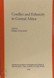 Conflict and ethnicity in Central Africa - Didier Ed. Goyvaerts