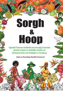 Sorgh & Hoop - Sandra van Houwelingen-Ramadhin Groenewoud (ISBN 9789493240612)