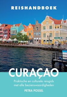 Reishandboek Curaçao - Petra Possel (ISBN 9789038928524)