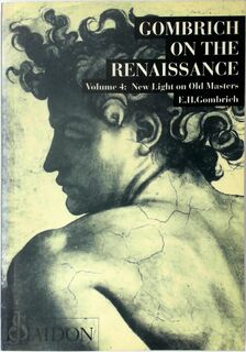 Gombrich on the Renaissance Vol. 4: New Light on Old Masters - E. H. Gombrich (ISBN 9780714829890)