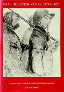Naar de kusten van de noordzee - Lucassen (ISBN 9789090006017)