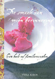 De smaak van mijn herinnering - Tessa Kiros (ISBN 9789058973061)