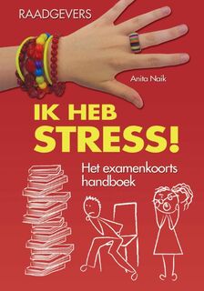 Ik heb stress - Anita Naik (ISBN 9789055664931)