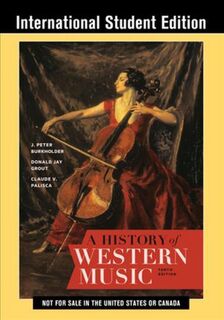 A History of Western Music - J. Peter Burkholder, Donald Jay Grout, Claude V Palisca (ISBN 9780393668155)