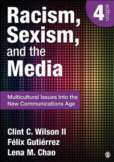 Racism, Sexism, and the Media - Wilson (ISBN 9781452217512)