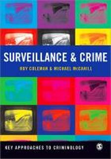 Surveillance and Crime - Coleman (ISBN 9781847873538)