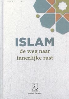Islam: de weg naar innerlijke rust - Ridouane Mallouki (ISBN 9789464740332)