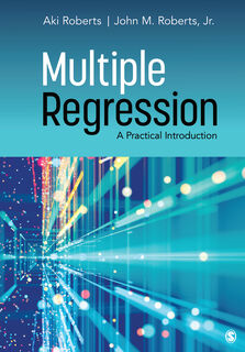 Multiple Regression - Aki Roberts, John M. Roberts (ISBN 9781544339702)