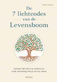 De 7 lichtcodes van de levensboom - Rachel SHATIUKA (ISBN 9789044764659)