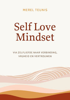 Self Love Mindset - Merel Teunis (ISBN 9789043928977)