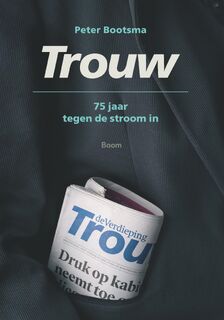 Trouw - Peter Bootsma (ISBN 9789089536891)