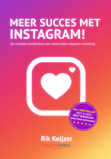Meer succes met Instagram! - Rik Keijzer (ISBN 9789083096841)