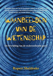 Waanbeelden van de Wetenschap - Rupert Sheldrake (ISBN 9789464610581)