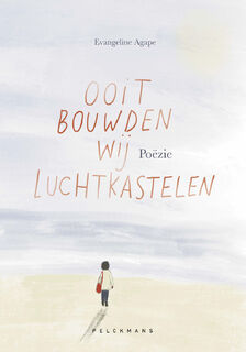 Ooit bouwden wij luchtkastelen - Evangeline Agape (ISBN 9789464013689)