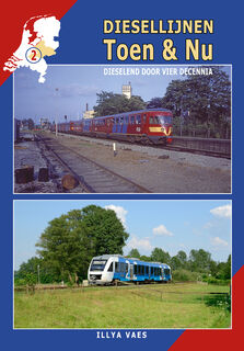 Diesellijnen Toen & Nu - deel 2 - Illya Vaes (ISBN 9789492040466)