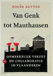 Van Genk tot Mauthausen - Roger Rutten (ISBN 9789064451362)
