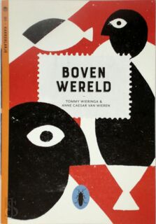 Bovenwereld - Tommy Wieringa (ISBN 9789492890436)