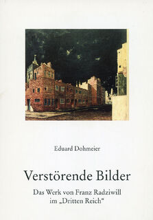 Eduard Dohmeier – Verstörende Bilder - Eduard Dohmeier (ISBN 9783899954425)
