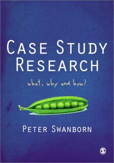Case Study Research - Peter Swanborn (ISBN 9781849206129)
