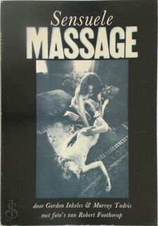 Sensuele massage - Gordon Inkeles, Murray Todris (ISBN 9789022972083)