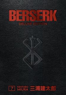 Berserk Deluxe Volume 7 - Kentaro Miura (ISBN 9781506717906)