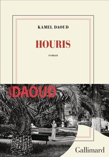 Houris - Kamel Daoud (ISBN 9782072999994)