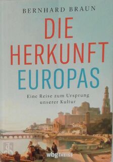 Die Herkunft Europas - Bernhard Braun (ISBN 9783806244373)
