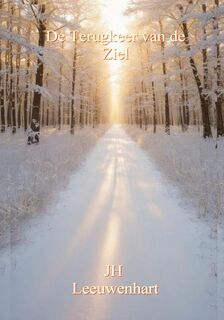De Terugkeer van de Ziel - Jh Leeuwenhart (ISBN 9789403764207)